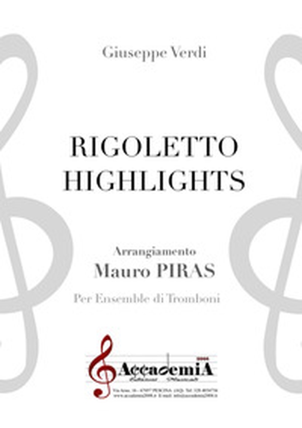 Rigoletto highlights. Per ensemble di tromboni - Librerie.coop Rigoletto highlights. Per ensemble di tromboni - Librerie.coop