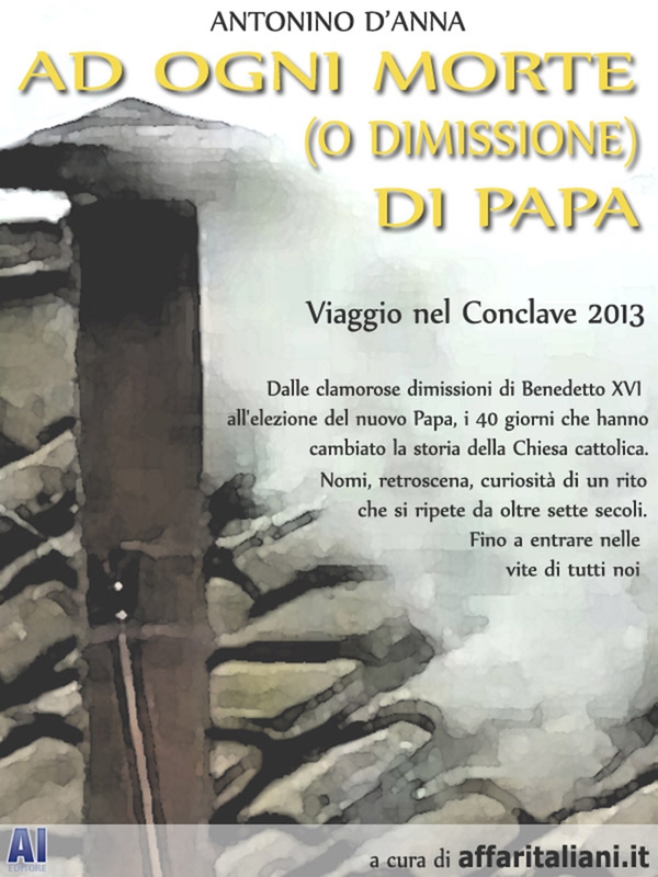 Ad ogni morte (o dimissione) di Papa - Librerie.coop Ad ogni morte (o dimissione) di Papa - Librerie.coop