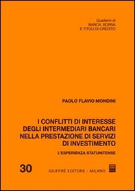 I conflitti di interesse degli intermediari bancari nella prestazione di servizi di investimento - Librerie.coop