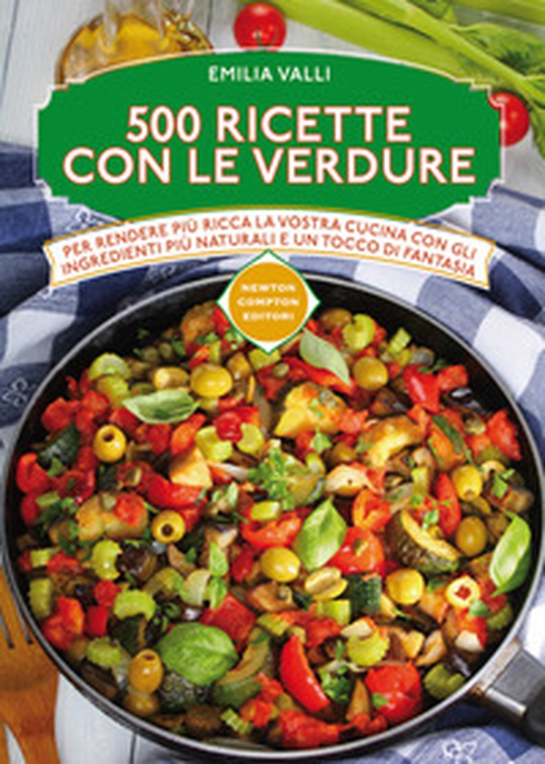 500 ricette con le verdure - Librerie.coop 500 ricette con le verdure - Librerie.coop