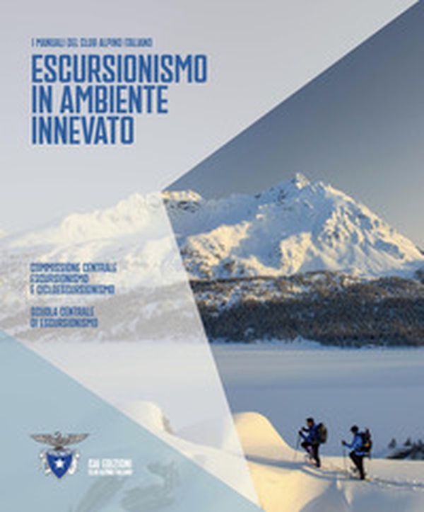 Escursionismo in ambiente innevato - Librerie.coop