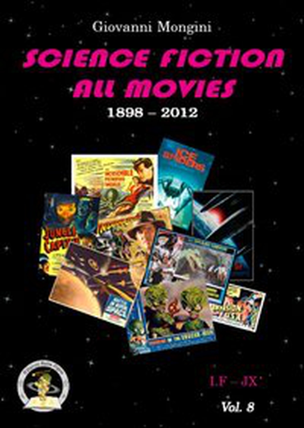 Science fiction all movies - Vol. 8 - Librerie.coop Science fiction all movies - Vol. 8 - Librerie.coop