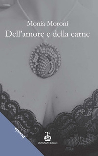 Dell'amore e della carne - Librerie.coop