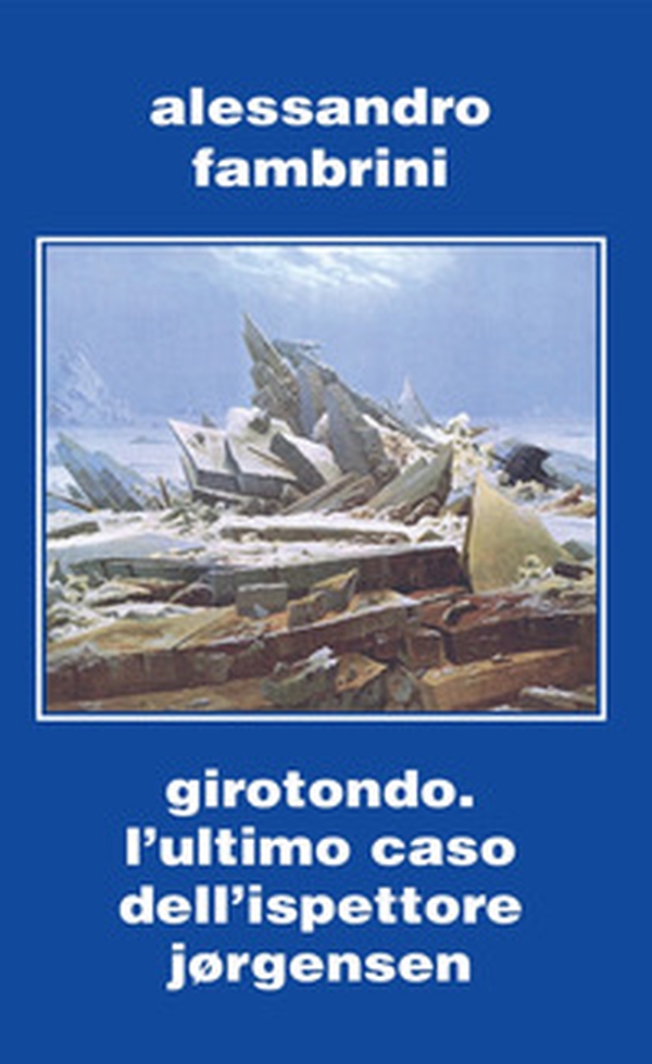 Girotondo. L'ultimo caso dell'ispettore Jorgensen - Librerie.coop Girotondo. L'ultimo caso dell'ispettore Jorgensen - Librerie.coop