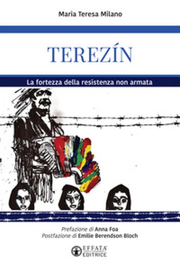 Terezín. La fortezza della resistenza non armata - Librerie.coop Terezín. La fortezza della resistenza non armata - Librerie.coop