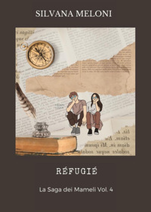 Réfugié. La saga dei Mameli - Vol. 4 - Librerie.coop Réfugié. La saga dei Mameli - Vol. 4 - Librerie.coop