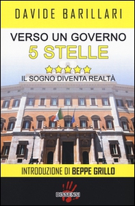 Verso un governo a 5 stelle. Il sogno diventa realtà - Librerie.coop Verso un governo a 5 stelle. Il sogno diventa realtà - Librerie.coop