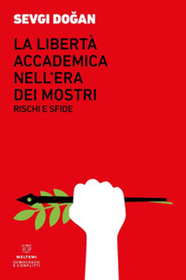 La libertà accademica nell'era dei mostri. Rischi e sfide - Librerie.coop La libertà accademica nell'era dei mostri. Rischi e sfide - Librerie.coop