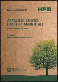 Appalti di servizi e criteri ambientali. Aspetti giuridici e tecnici - Librerie.coop