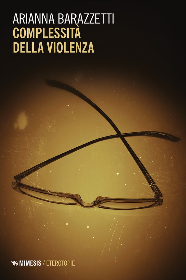 Complessità della violenza - Librerie.coop Complessità della violenza - Librerie.coop