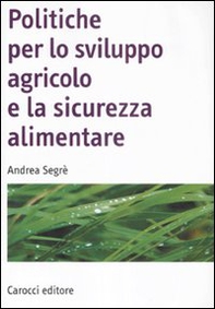 Politiche per lo sviluppo agricolo e la sicurezza alimentare - Librerie.coop