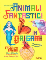 Animali fantastici in origami facili e per bambini - Librerie.coop
