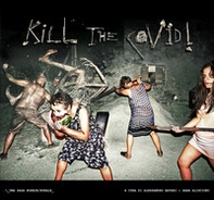 Kill the Covid! Una saga horror/rurale - Librerie.coop Kill the Covid! Una saga horror/rurale - Librerie.coop