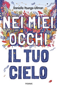 Nei miei occhi il tuo cielo - Librerie.coop