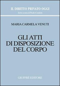 Gli atti di disposizione del corpo - Librerie.coop