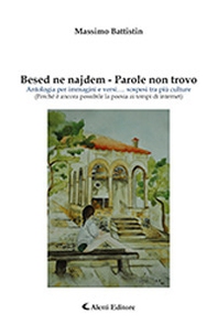 Besed Ne Najdem. Ediz. slovena e italiana - Librerie.coop