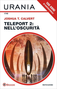 Teleport 2: Nell'oscurità (Urania) - Librerie.coop