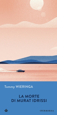La morte di Murat Idrissi - Librerie.coop