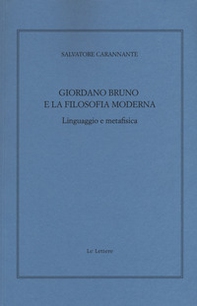 Giordano Bruno e la filosofia moderna. Linguaggio e metafisica - Librerie.coop