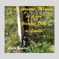 La famiglia Mazzoni ed il suo Ghemme DOCG ai Livelli - Librerie.coop La famiglia Mazzoni ed il suo Ghemme DOCG ai Livelli - Librerie.coop
