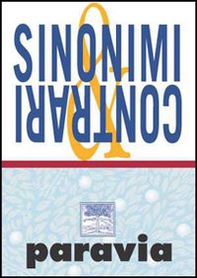 Il dizionario dei sinonimi e contrari compatto - Librerie.coop Il dizionario dei sinonimi e contrari compatto - Librerie.coop
