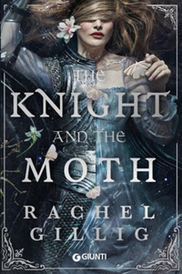 The knight and the moth. Ediz. italiana - Librerie.coop The knight and the moth. Ediz. italiana - Librerie.coop