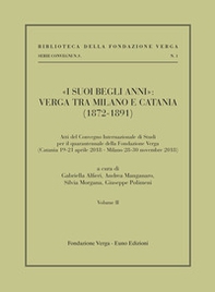 «I suoi begli anni»: Verga tra Milano e Catania (1872-1891) - Librerie.coop
