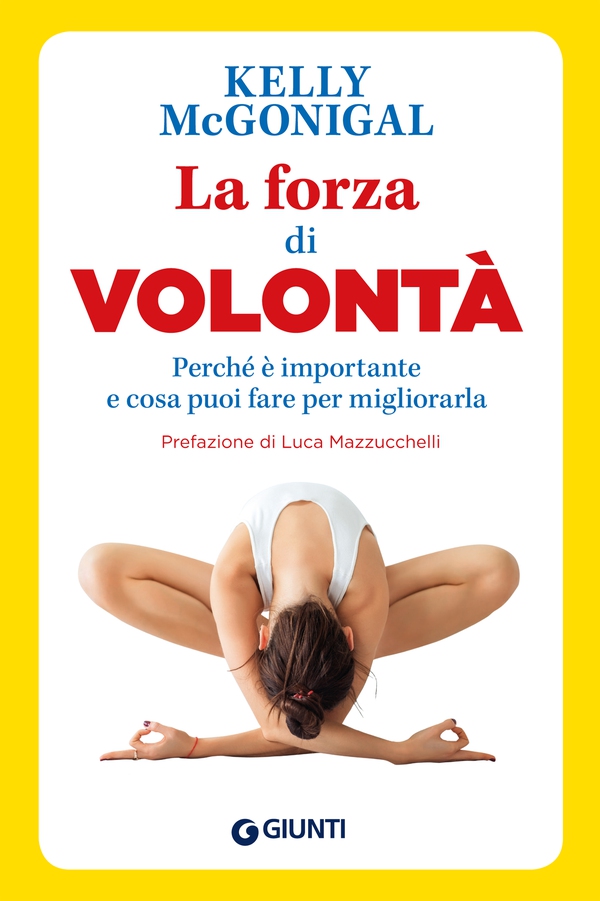 La forza di volontà - Librerie.coop La forza di volontà - Librerie.coop