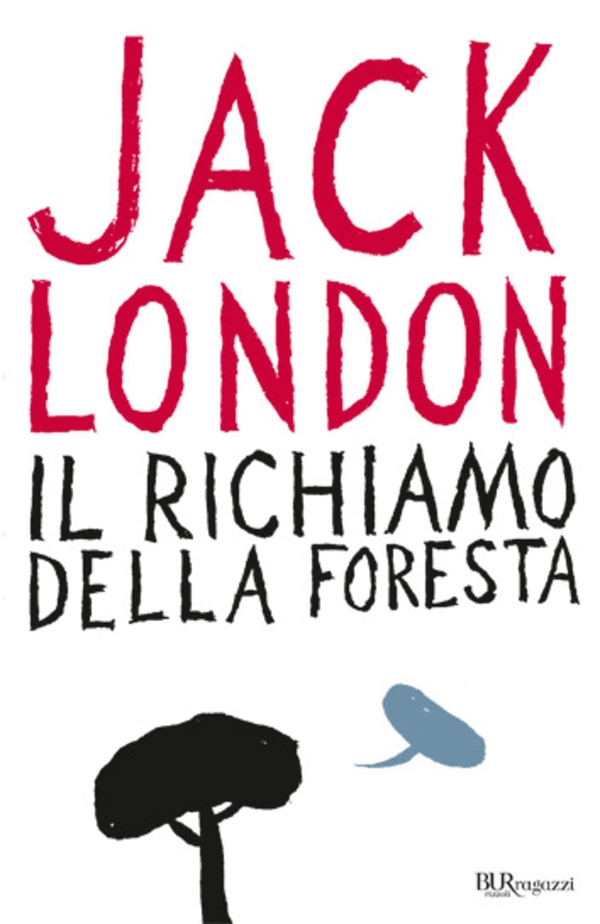 Il richiamo della foresta - Librerie.coop Il richiamo della foresta - Librerie.coop
