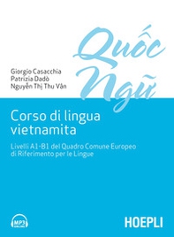 Corso di lingua vietnamita. Livelli A1-B1 del Quadro Comune Europeo di Riferimento per le Lingue - Librerie.coop