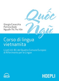 Corso di lingua vietnamita. Livelli A1-B1 del Quadro Comune Europeo di Riferimento per le Lingue - Librerie.coop Corso di lingua vietnamita. Livelli A1-B1 del Quadro Comune Europeo di Riferimento per le Lingue - Librerie.coop