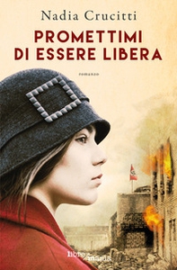 Promettimi di essere libera - Librerie.coop