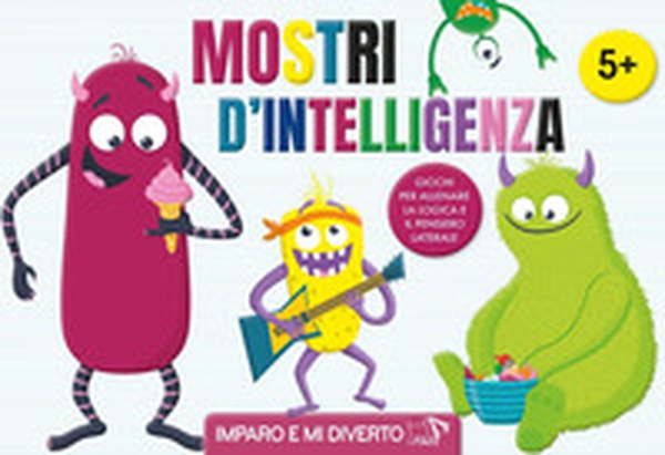 Mostri d'intelligenza - Librerie.coop Mostri d'intelligenza - Librerie.coop