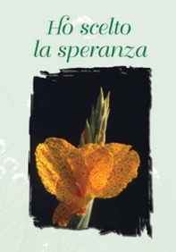 Ho scelto la speranza - Librerie.coop Ho scelto la speranza - Librerie.coop
