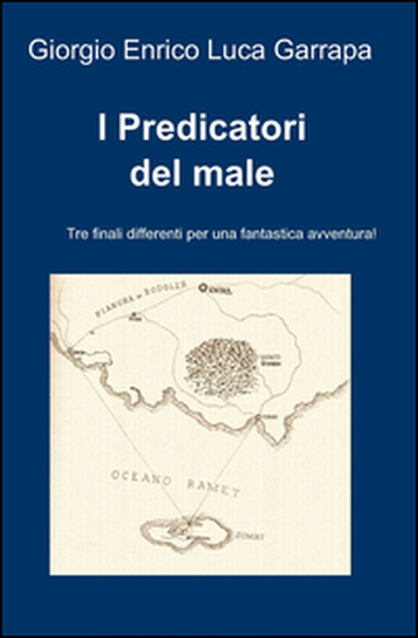 I predicatori del male. Tre finali differenti per una fantastica avventura! - Librerie.coop