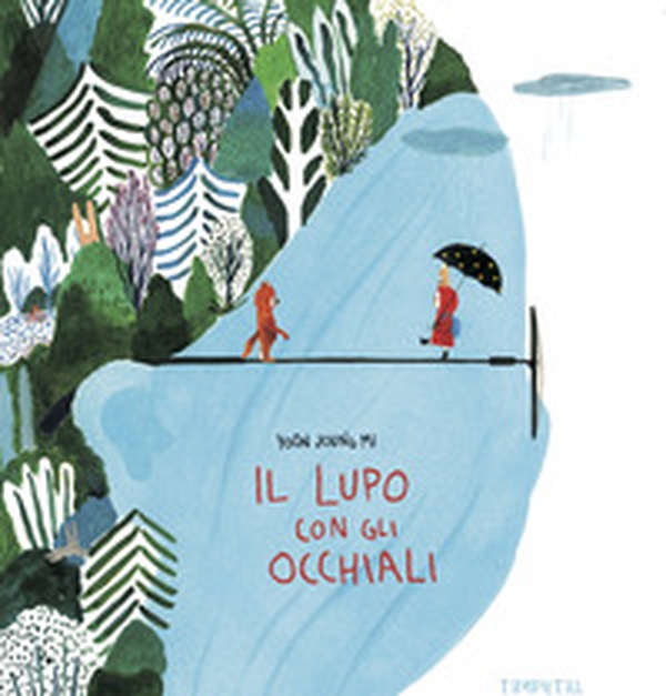 Il lupo con gli occhiali - Librerie.coop