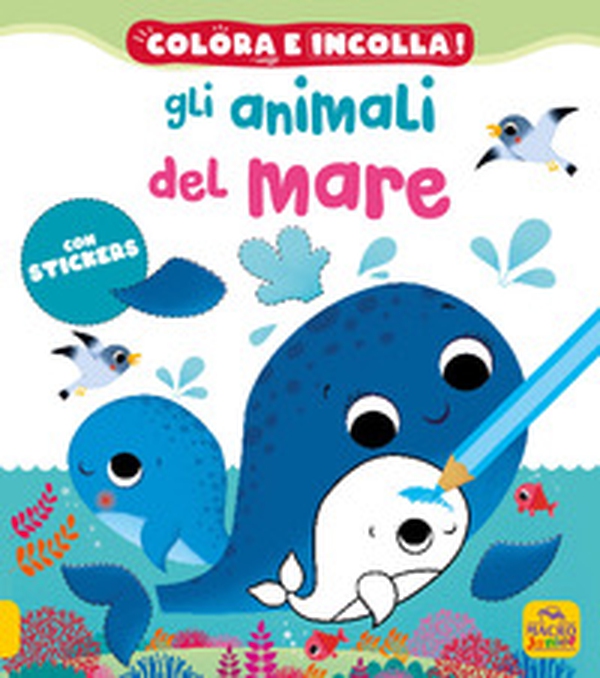 Gli animali del mare! Colora e incolla. Con adesivi - Librerie.coop Gli animali del mare! Colora e incolla. Con adesivi - Librerie.coop
