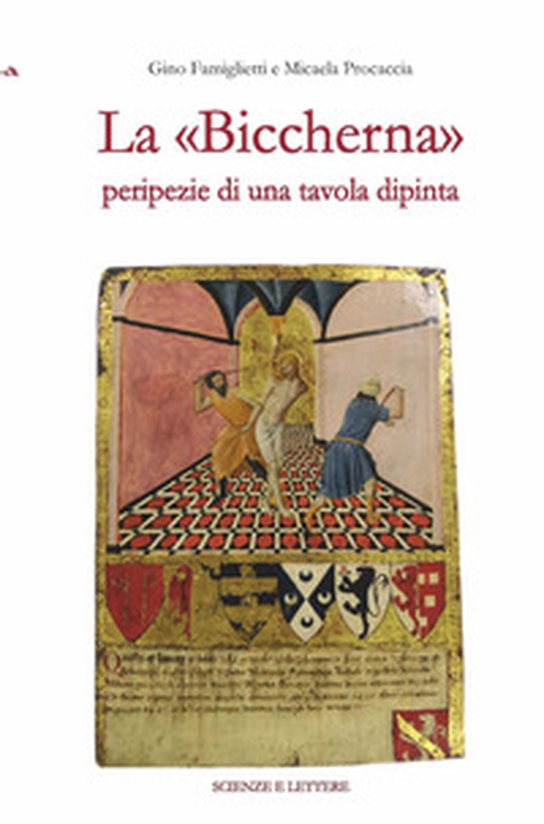La «Biccherna» peripezie di una tavola dipinta - Librerie.coop La «Biccherna» peripezie di una tavola dipinta - Librerie.coop