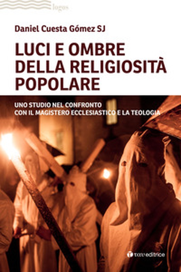 Luci e ombre della religiosità popolare. Uno studio nel confronto con il Magistero ecclesiastico e la teologia - Librerie.coop Luci e ombre della religiosità popolare. Uno studio nel confronto con il Magistero ecclesiastico e la teologia - Librerie.coop