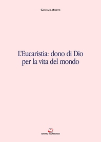 L'Eucaristia: dono di Dio per la vita del mondo - Librerie.coop