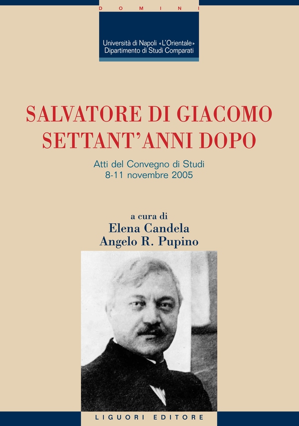 Salvatore Di Giacomo settant’anni dopo - Librerie.coop Salvatore Di Giacomo settant’anni dopo - Librerie.coop