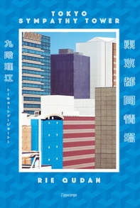 Tokyo Sympathy Tower - Librerie.coop