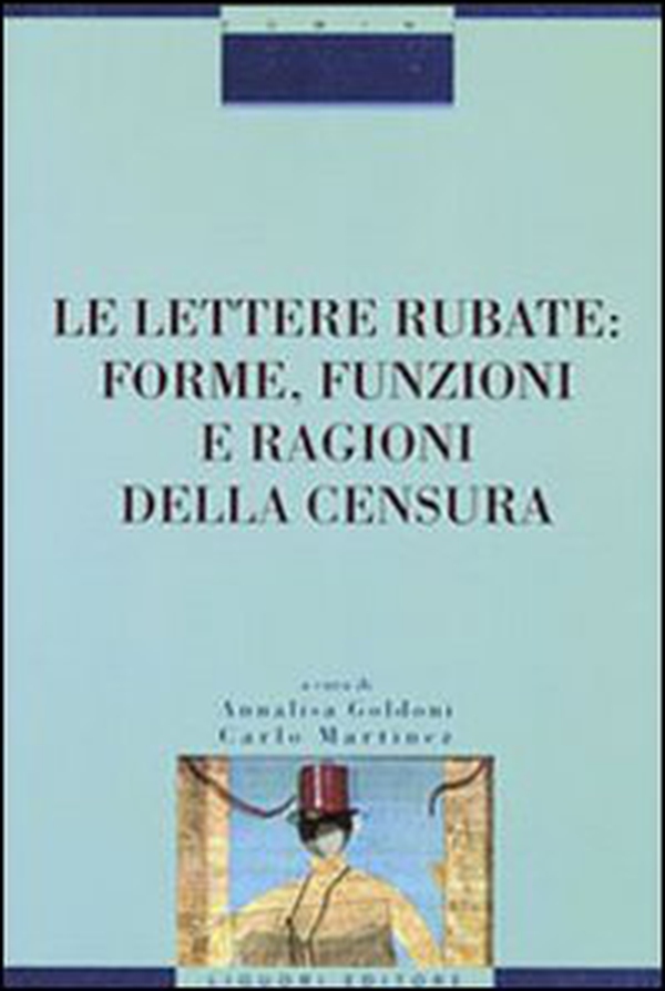 Le lettere rubate: forme, funzioni e ragioni della censura - Librerie.coop Le lettere rubate: forme, funzioni e ragioni della censura - Librerie.coop