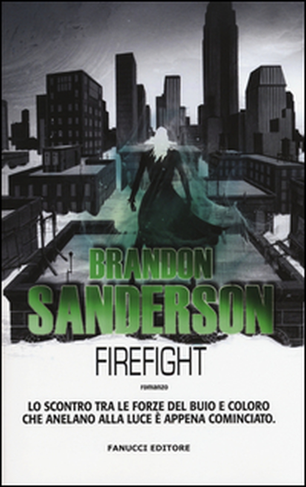 Firefight. Gli Eliminatori - Librerie.coop Firefight. Gli Eliminatori - Librerie.coop