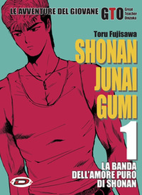 Shonan Junai Gumi - Vol. 1 - Librerie.coop Shonan Junai Gumi - Vol. 1 - Librerie.coop