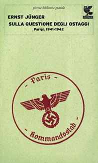 Sulla questione degli ostaggi. Parigi, 1941-1942 - Librerie.coop