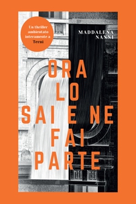 Ora lo sai e ne fai parte - Librerie.coop