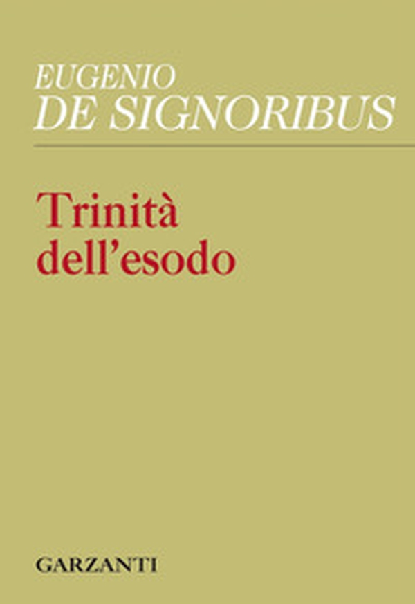 Trinità dell'esodo - Librerie.coop Trinità dell'esodo - Librerie.coop