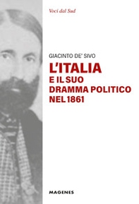 L'Italia e il suo dramma politico nel 1861 - Librerie.coop L'Italia e il suo dramma politico nel 1861 - Librerie.coop