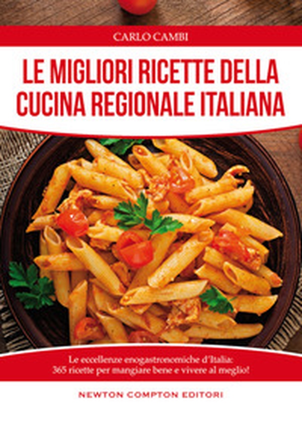 Le migliori ricette della cucina regionale italiana - Librerie.coop Le migliori ricette della cucina regionale italiana - Librerie.coop
